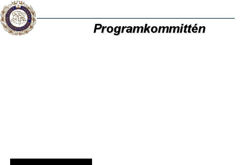 Programkommittén 13 © Svenska Brottningsförbundet 2005 