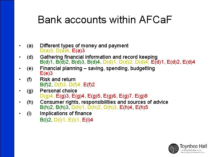 Bank accounts within AFCa. F • (a) • (d) • (e) • (f) •