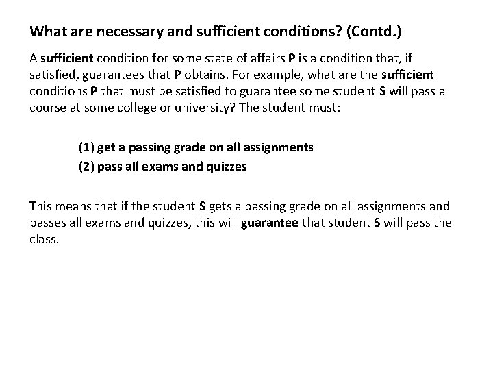 What are necessary and sufficient conditions? (Contd. ) A sufficient condition for some state