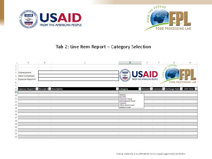 Tab 2: Line Item Report – Category Selection Purdue University is an Affirmative Action,