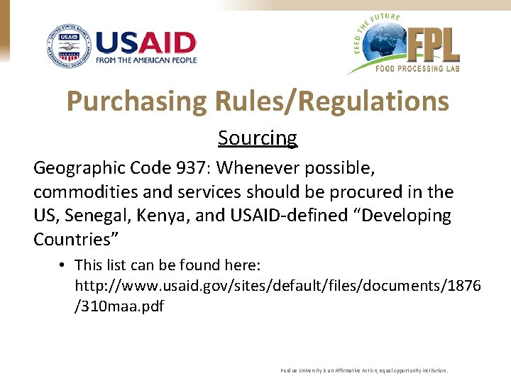 Purchasing Rules/Regulations Sourcing Geographic Code 937: Whenever possible, commodities and services should be procured