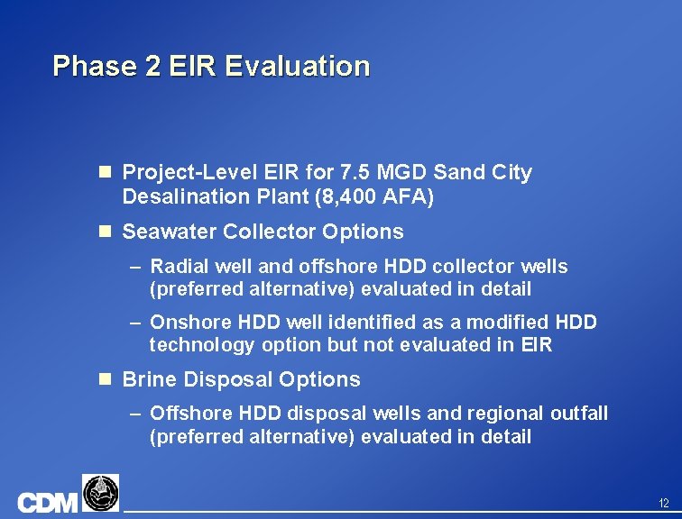 Phase 2 EIR Evaluation n Project-Level EIR for 7. 5 MGD Sand City Desalination