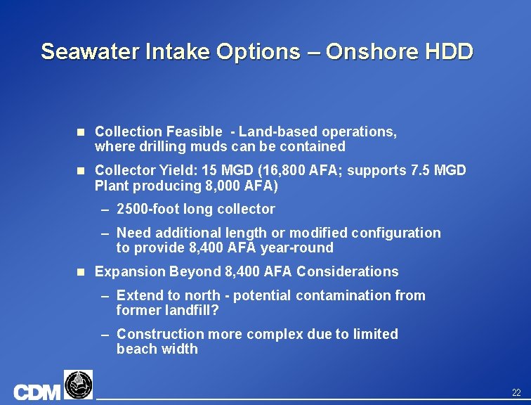 Seawater Intake Options – Onshore HDD n Collection Feasible - Land-based operations, where drilling