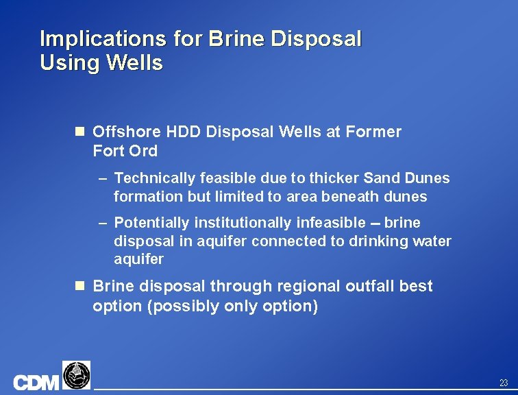 Implications for Brine Disposal Using Wells n Offshore HDD Disposal Wells at Former Fort