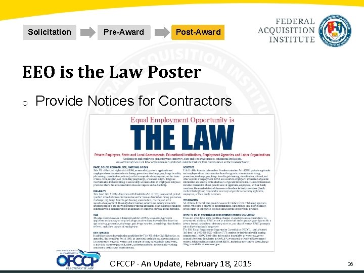 Solicitation Pre-Award Post-Award EEO is the Law Poster o Provide Notices for Contractors OFCCP