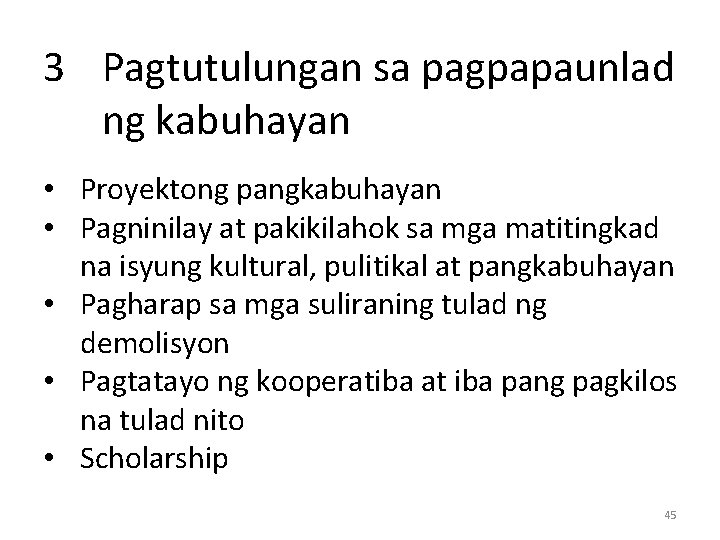 3 Pagtutulungan sa pagpapaunlad ng kabuhayan • Proyektong pangkabuhayan • Pagninilay at pakikilahok sa