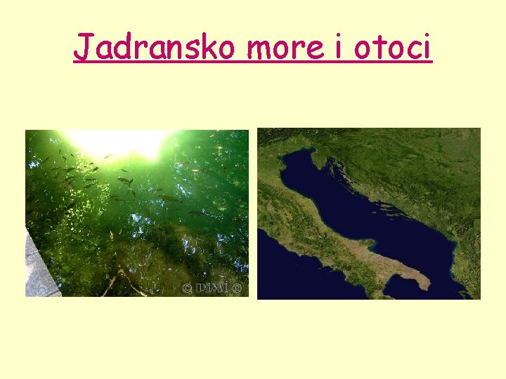 Jadransko more i otoci 