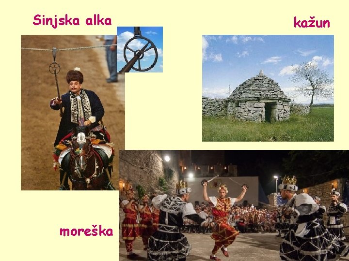 Sinjska alka moreška kažun 