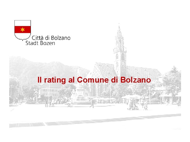 Il rating al Comune di Bolzano 