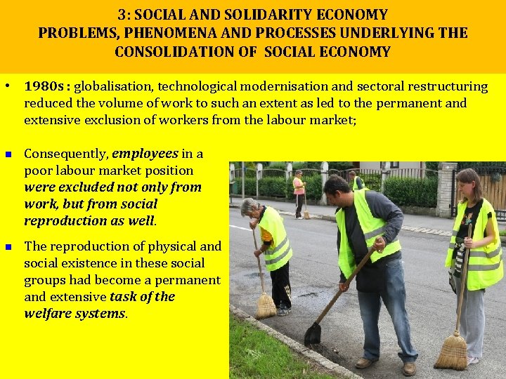 3: SOCIAL AND SOLIDARITY ECONOMY PROBLEMS, PHENOMENA AND PROCESSES UNDERLYING THE CONSOLIDATION OF SOCIAL 3: SOCIAL AND SOLIDARITY ECONOMY PROBLEMS, PHENOMENA AND PROCESSES UNDERLYING THE CONSOLIDATION OF SOCIAL
