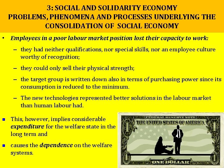 3: SOCIAL AND SOLIDARITY ECONOMY PROBLEMS, PHENOMENA AND PROCESSES UNDERLYING THE CONSOLIDATION OF SOCIAL 3: SOCIAL AND SOLIDARITY ECONOMY PROBLEMS, PHENOMENA AND PROCESSES UNDERLYING THE CONSOLIDATION OF SOCIAL