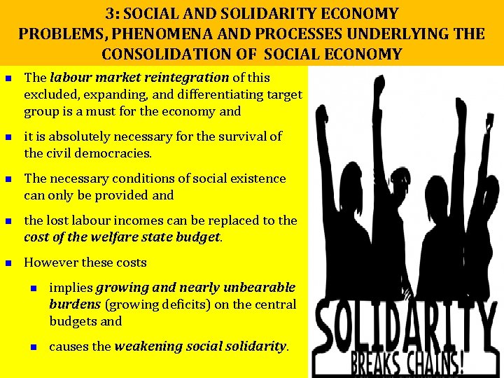 3: SOCIAL AND SOLIDARITY ECONOMY PROBLEMS, PHENOMENA AND PROCESSES UNDERLYING THE CONSOLIDATION OF SOCIAL 3: SOCIAL AND SOLIDARITY ECONOMY PROBLEMS, PHENOMENA AND PROCESSES UNDERLYING THE CONSOLIDATION OF SOCIAL