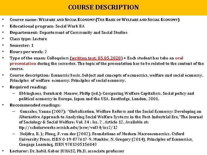 COURSE DESCRIPTION • • • Course name: WELFARE AND SOCIAL ECONOMY (THE BASIS OF COURSE DESCRIPTION • • • Course name: WELFARE AND SOCIAL ECONOMY (THE BASIS OF