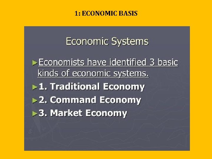 1: ECONOMIC BASIS 1: ECONOMIC BASIS