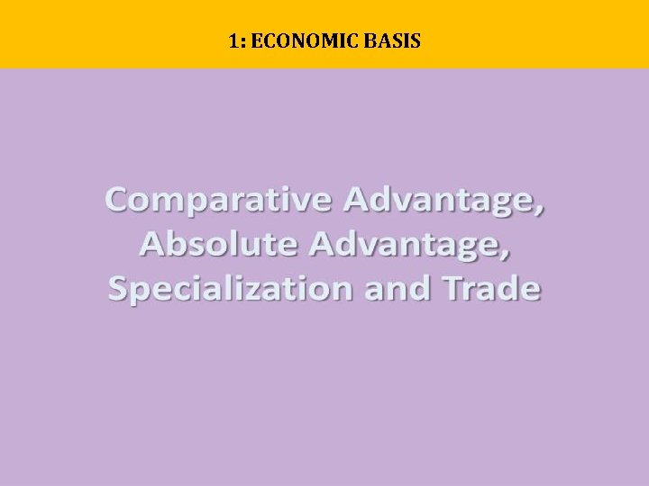 1: ECONOMIC BASIS 1: ECONOMIC BASIS