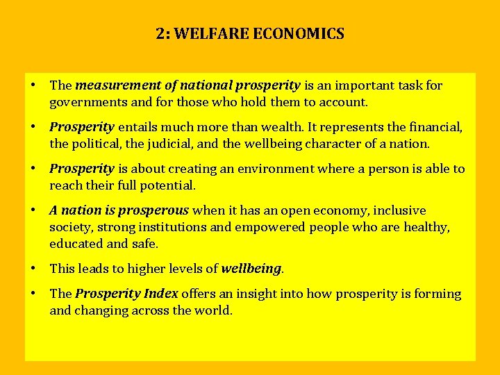 2: WELFARE ECONOMICS • The measurement of national prosperity is an important task for 2: WELFARE ECONOMICS • The measurement of national prosperity is an important task for