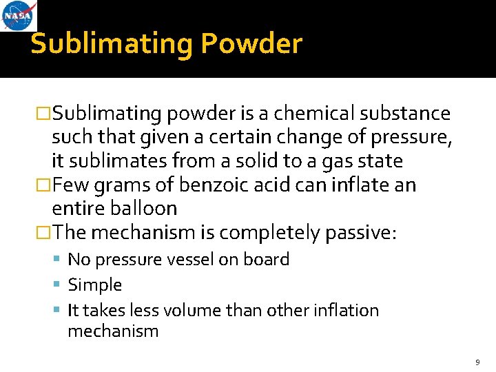 Sublimating Powder �Sublimating powder is a chemical substance such that given a certain change