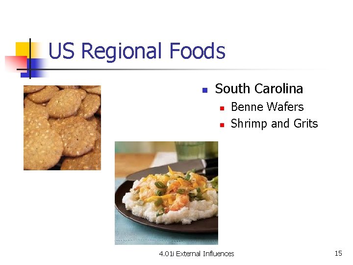 US Regional Foods n South Carolina n n Benne Wafers Shrimp and Grits 4.