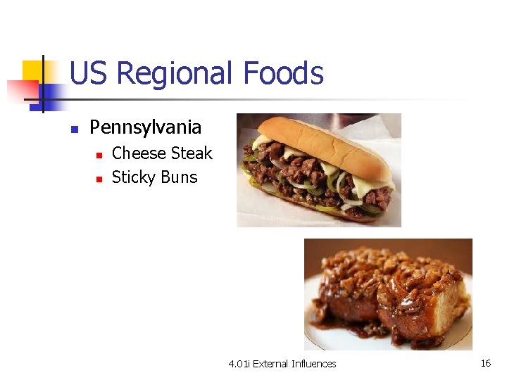 US Regional Foods n Pennsylvania n n Cheese Steak Sticky Buns 4. 01 i