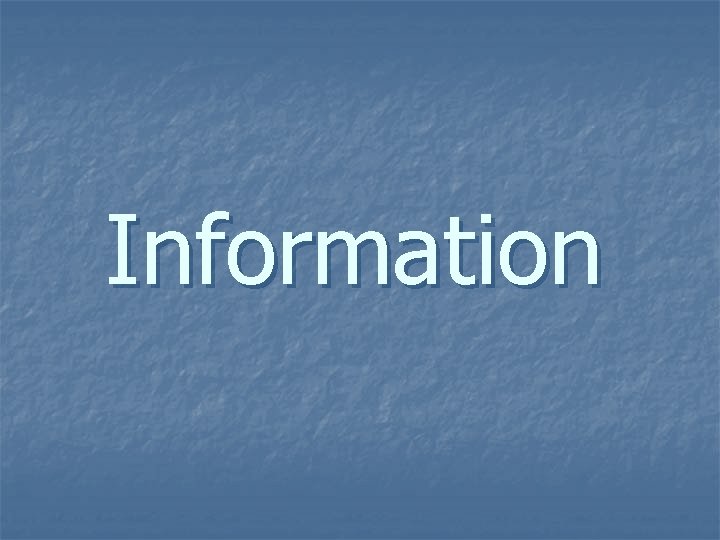 Information 