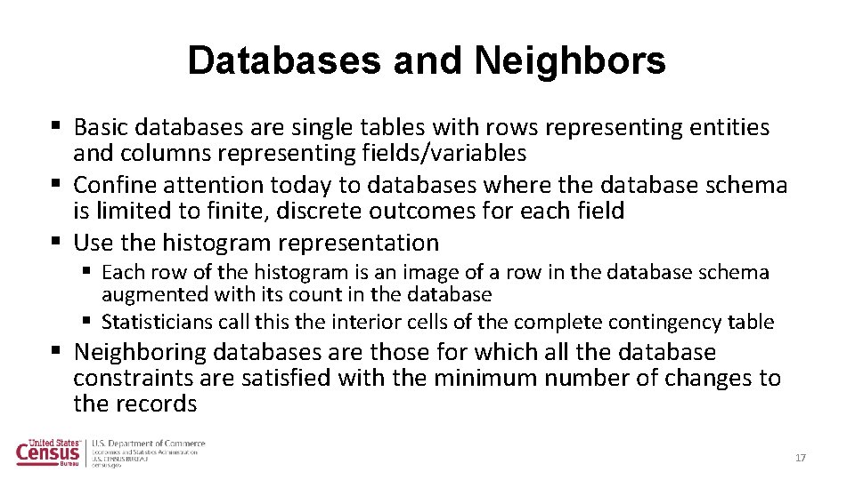 Databases and Neighbors § Basic databases are single tables with rows representing entities and