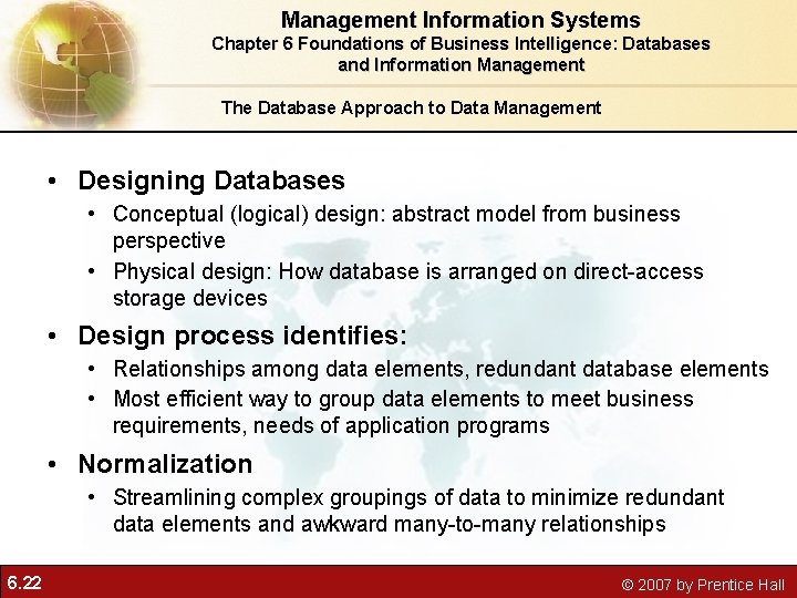 Management Information Systems Chapter 6 Foundations of Business Intelligence: Databases and Information Management The Management Information Systems Chapter 6 Foundations of Business Intelligence: Databases and Information Management The