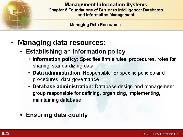 Management Information Systems Chapter 6 Foundations of Business Intelligence: Databases and Information Management Managing Management Information Systems Chapter 6 Foundations of Business Intelligence: Databases and Information Management Managing