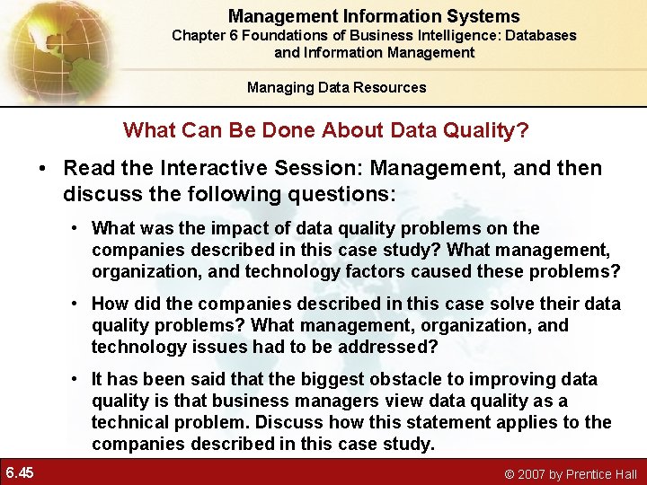 Management Information Systems Chapter 6 Foundations of Business Intelligence: Databases and Information Management Managing Management Information Systems Chapter 6 Foundations of Business Intelligence: Databases and Information Management Managing