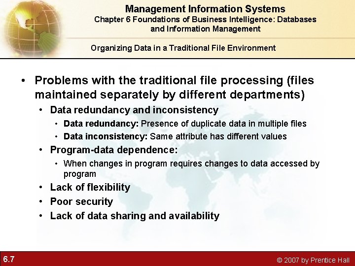 Management Information Systems Chapter 6 Foundations of Business Intelligence: Databases and Information Management Organizing Management Information Systems Chapter 6 Foundations of Business Intelligence: Databases and Information Management Organizing