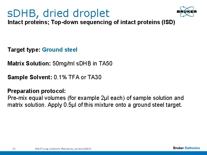 s. DHB, dried droplet Intact proteins; Top-down sequencing of intact proteins (ISD) Target type: