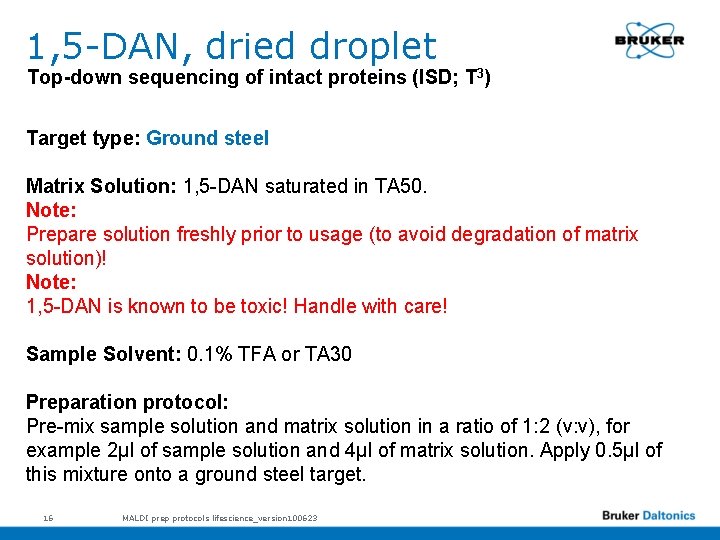 1, 5 -DAN, dried droplet Top-down sequencing of intact proteins (ISD; T 3) Target