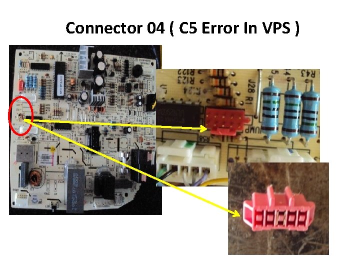 Connector 04 ( C 5 Error In VPS ) 
