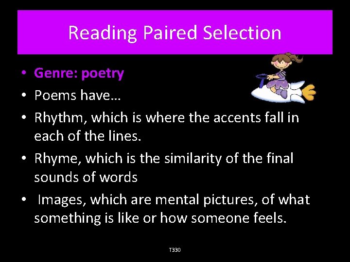 Reading Paired Selection • Genre: poetry • Poems have… • Rhythm, which is where