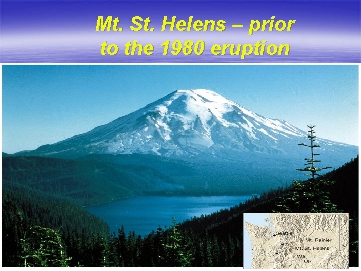 Mt. St. Helens – prior to the 1980 eruption 