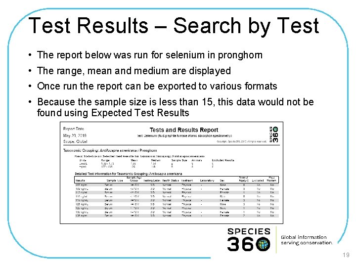 Test Results – Search by Test • The report below was run for selenium