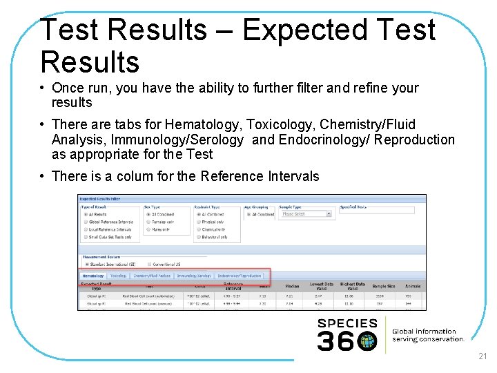 Test Results – Expected Test Results • Once run, you have the ability to