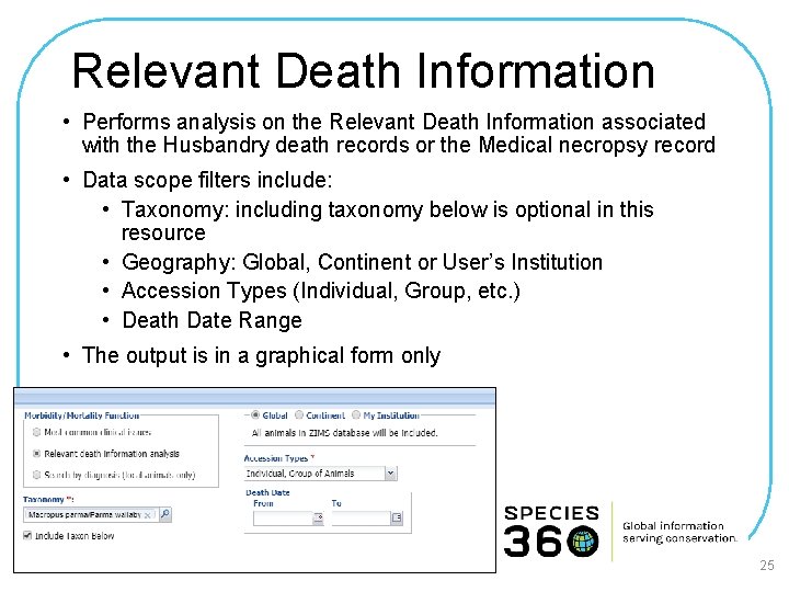 Relevant Death Information • Performs analysis on the Relevant Death Information associated with the