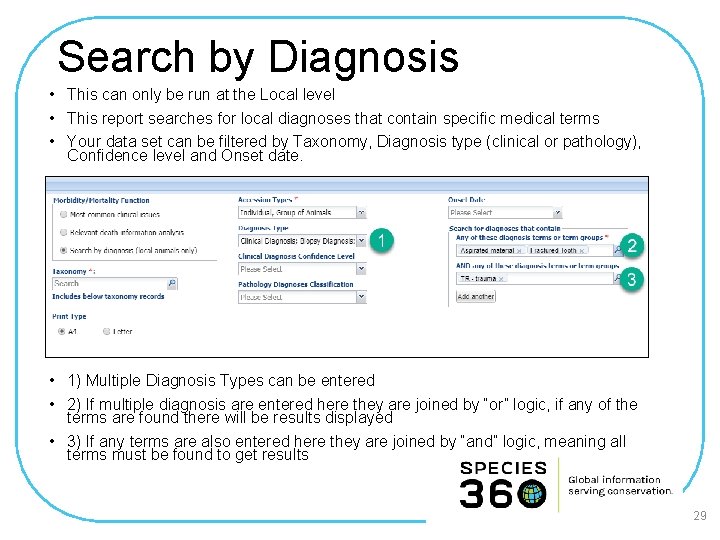 Search by Diagnosis • This can only be run at the Local level •