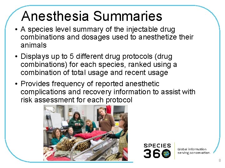 Anesthesia Summaries • A species level summary of the injectable drug combinations and dosages