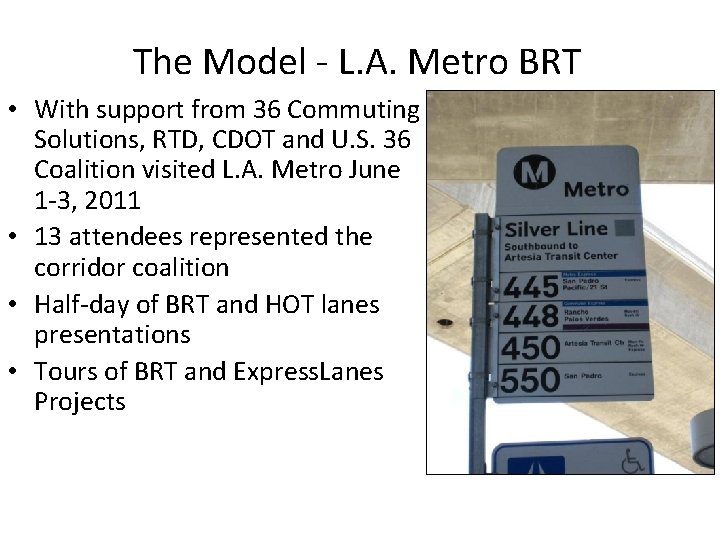 The Model - L. A. Metro BRT • With support from 36 Commuting Solutions,
