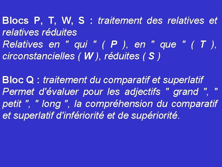 Blocs P, T, W, S : traitement des relatives et relatives réduites Relatives en