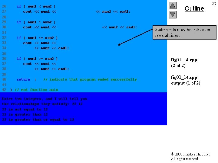 26 27 if ( num 1 < num 2 ) cout << num 1 26 27 if ( num 1 < num 2 ) cout << num 1