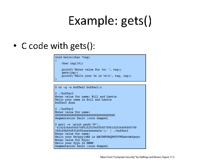 Example: gets() • C code with gets(): 