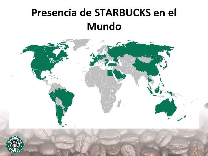 Presencia de STARBUCKS en el Mundo 