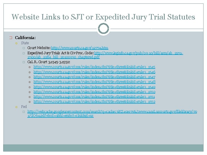 Website Links to SJT or Expedited Jury Trial Statutes � California: State � Court
