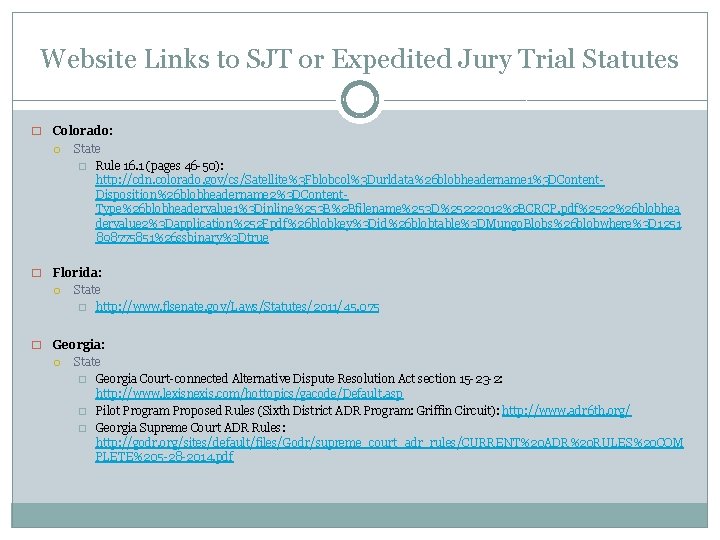 Website Links to SJT or Expedited Jury Trial Statutes � Colorado: State � Rule