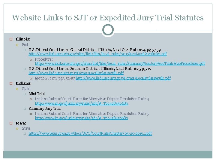 Website Links to SJT or Expedited Jury Trial Statutes Illinois: Fed � U. S.