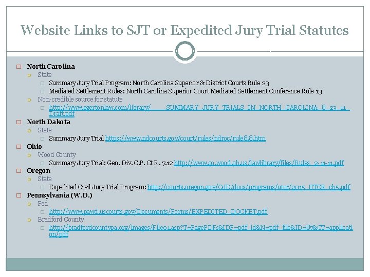 Website Links to SJT or Expedited Jury Trial Statutes � � � North Carolina