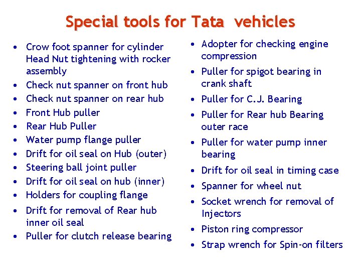 Special tools for Tata vehicles • Crow foot spanner for cylinder Head Nut tightening