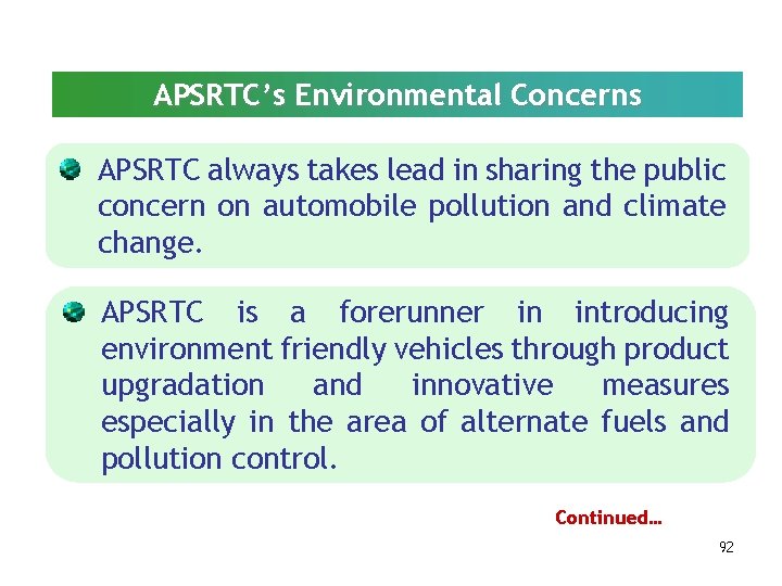 APSRTC’s Environmental Concerns APSRTC always takes lead in sharing the public concern on automobile